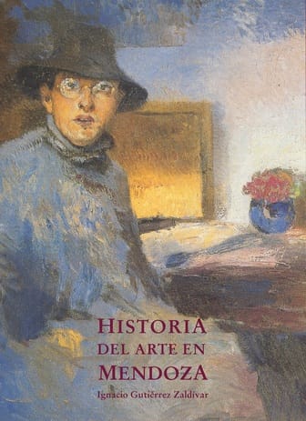 Tapa libro "Historia del Arte en Mendoza" Tapa libro "Historia del Arte en Mendoza"